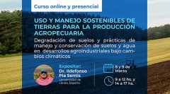 Curso: Uso y manejo sostenibles de tierras para la producción agropecuaria 2022