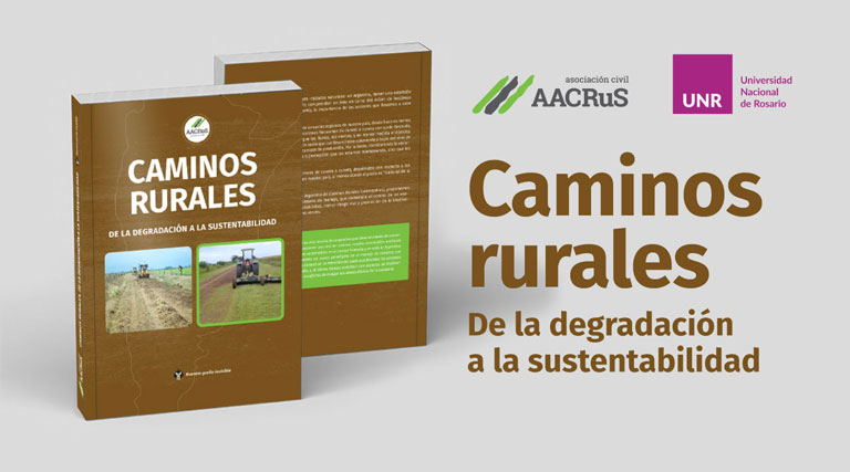 Libro Caminos rurales. De la degradación a la sustentabilidad