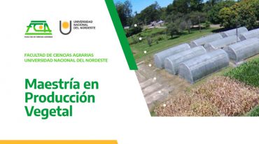 Maestría Producción Vegetal UNNE Corrientes